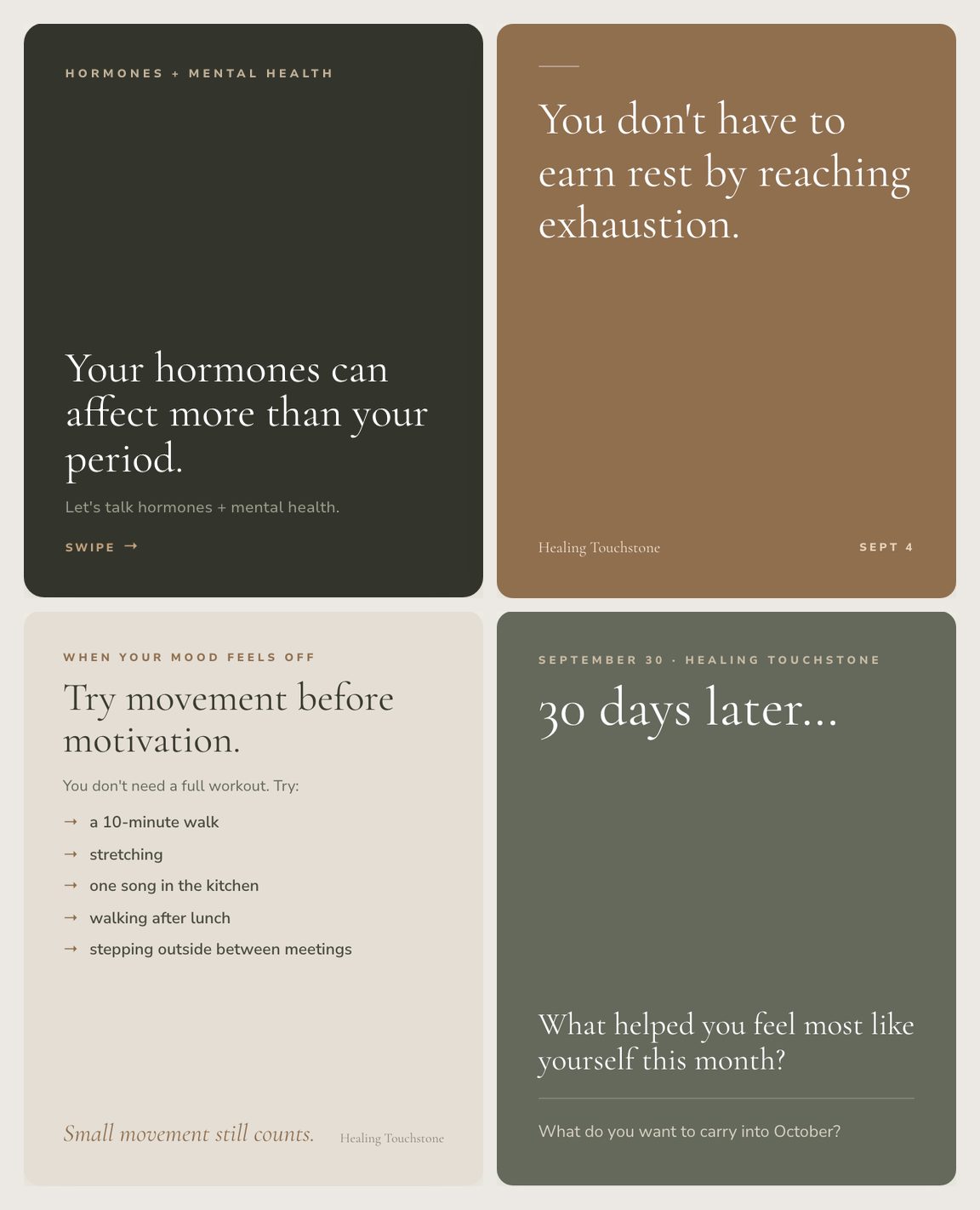 Mari's September 2026 Instagram templates: Your hormones can affect more than your period, You don't have to earn rest by reaching exhaustion, Try movement before motivation, and 30 days later, in charcoal, terracotta and sage.
